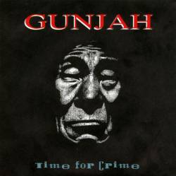 Gunjah : Time for Crime